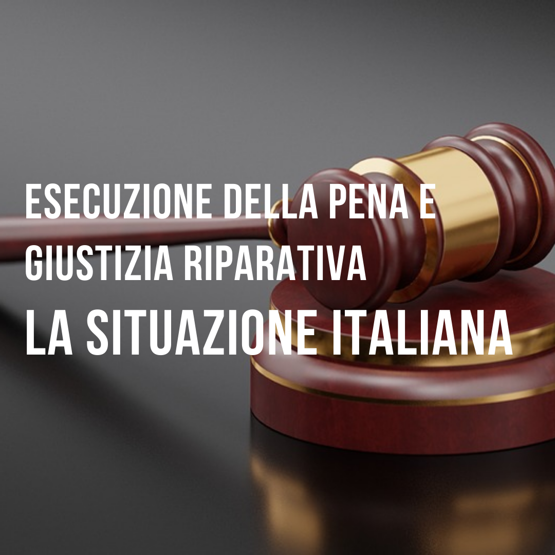Esecuzione della pena e giustizia riparativa in Italia